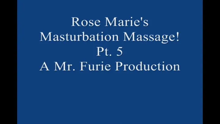 Rose Maries Damsel In Damsel Masturbation Massage! Part 5 1920× Large File