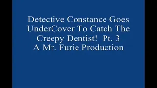 Detective Constance Goes UnderCover to Catch The Creepy Dentist! Pt 3 1920×