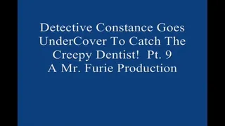 Detective Constance Goes UnderCover To Catch The Creepy Dentist! Pt 9 MP4