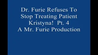 Dr Furie Refuses To Stop Treating Patient Kristyna! Pt 4 1920 X
