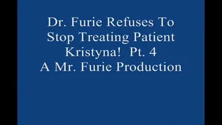 Dr Furie Refuses To Stop Treating Patient Kristyna! Pt 4 Large File