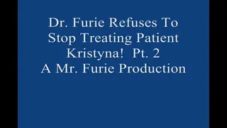 Dr Furie Refuses To Stop Treating Patient Kristyna! Pt 2 Large File