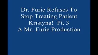 Dr Furie Refuses To Stop Treating Patient Kristyna! Pt 3 Large File