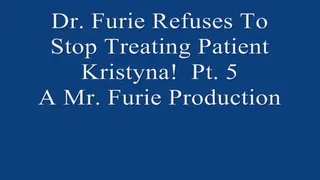 Dr Furie Refuses To Stop Treating Patient Kristyna! Pt 5 720 X 480