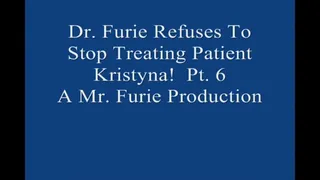 Dr Furie Refuses To Stop Treating Patient Kristyna! Pt 6 Large File