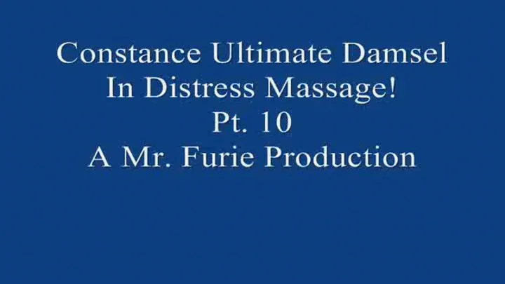 Constance Ultimate Damsel In Fetish Massage! Part 10 Of 10