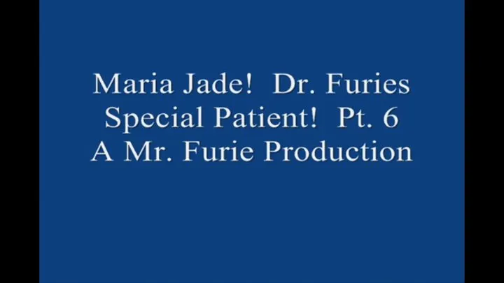 Maria Jade! Dr Furies Special Patient! Part 6 1920× MP4