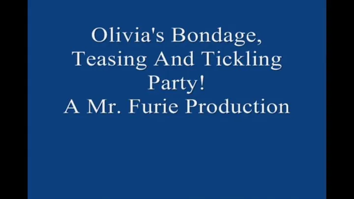 Olivia's Bound Tickling and Teasing Party!