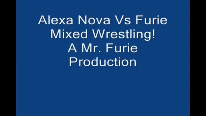 Submissive Alexa Nova Vs Dom Furie In Mixed Wrestling! Mixed File