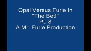 Opal Versus Furie In "The Bet!" Part 8