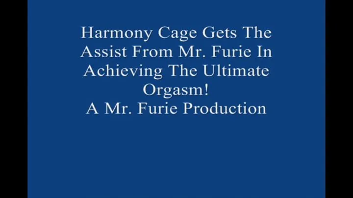 Harmony Cage Gets An Assist From Dr Furie In Achieving The Ultimate Orgasm!