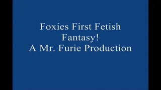 Foxies First Time Fetish Fantasy! FULL LENGTH Large File