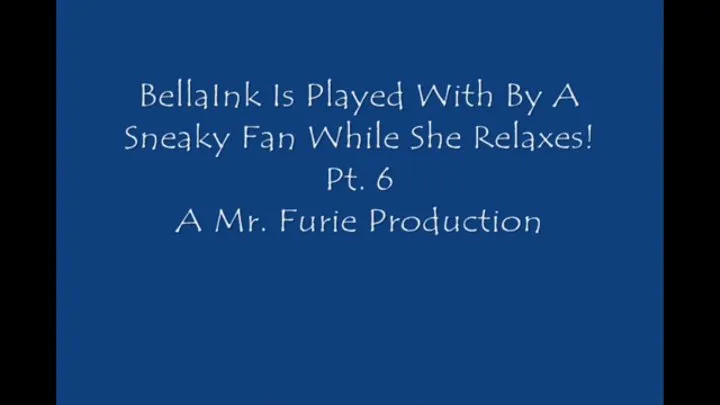 Traveling Vendor BellaInk Goes With Doll While Relaxing In Her Hotel Room! Pt 6 Large File