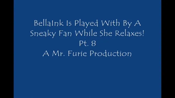 Traveling Vendor BellaInk Goes With Doll While Relaxing In Her Hotel Room! Pt 8 Large File