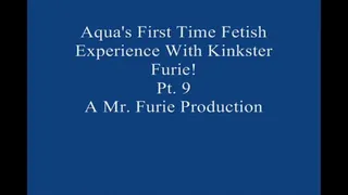 Aqua's First Time Fetish Experience With Kinkster Furie! Pt 9 Of 9 Large File