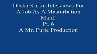 Dasha Interviews For A Job As A Masturbation Maid! Pt 6 720 X 480