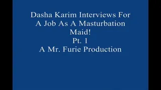 Dasha Interviews For A Job As A Masturbation Maid! Pt 1