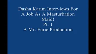 Dasha Interviews For A Job As A Masturbation Maid! Pt 1 Large File