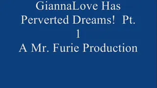 GiannaLove Has Perverted Dreams! Pt. 1