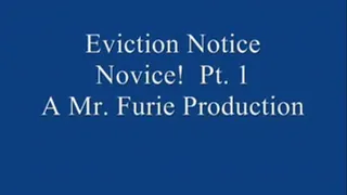 Eviction Notice Novice! Pt. 1