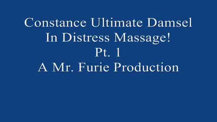 Constance Ultimate Damsel In Fetish Massage! Pt. 1