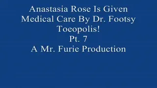 Anastasia Rose Is Given Special Medical Care By Dr. Footsy Toeopolis! Pt. 7