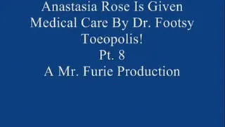 Anastasia Rose Is Given Special Medical Care By Dr. Footsy Toeopolis! Pt. 8 Of 8