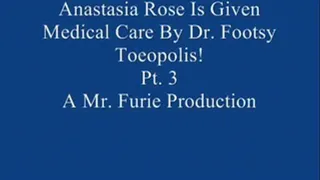 Anastasia Rose Is Given Special Medical Care By Dr. Footsy Toeopolis! Pt. 3
