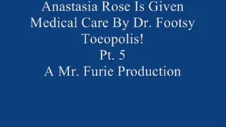 Anastasia Rose Is Given Special Medical Care By Dr. Footsy Toeopolis! Pt. 5