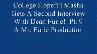 College Hopeful Masha Gets A Second Interview With Dean OF Admissions Furie! Pt. 9