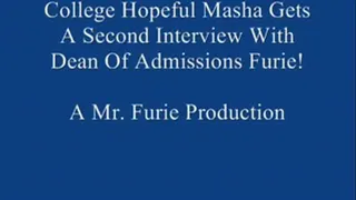 College Hopeful Masha Gets A Second Interview With Dean Of Admissions Furie! FULL LENGTH )