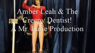 Amber Leah & The Creepy Dentist! FULL LENGTH