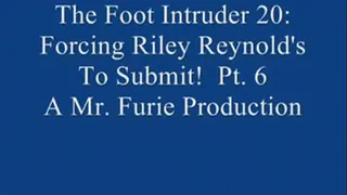 The Foot Intruder 20: Riley Reynold's To Submit! Pt. 6