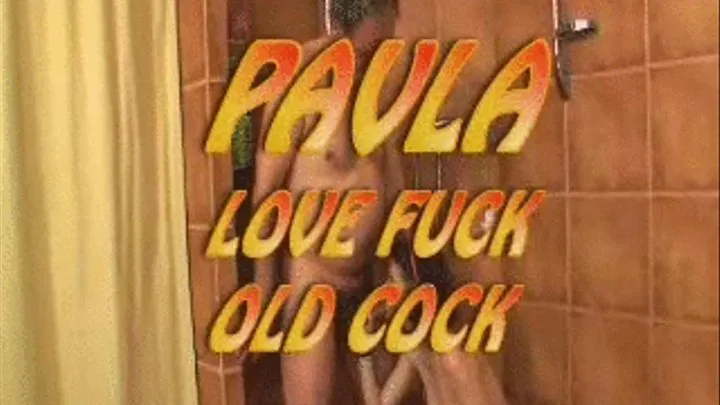 Paula Love Fuck Old Cock