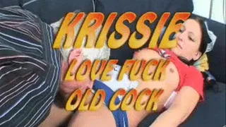 Krissie Love Fuck Old Cock