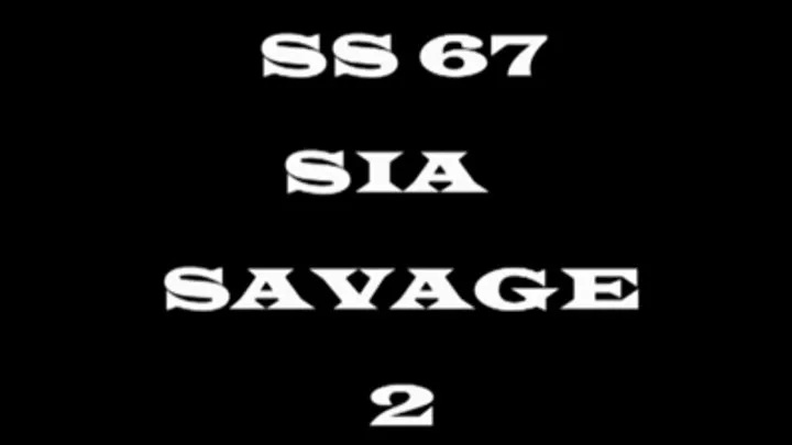 SS 67 Sia Savage 2