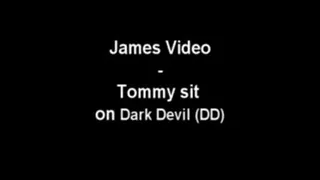 Tommy sit on Dark Devil