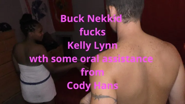 Buck Nek Fucks Kelly Lynn while Cody goes orally bi