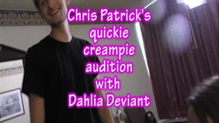 Chris Patrick's quickie creampie audition