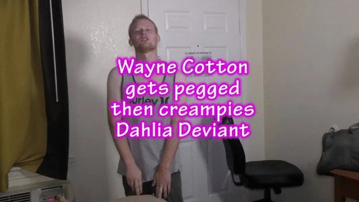 Wayne Cotton gets pegged then creampies Dahlia Deviant