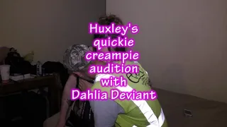 Huxley's quicky creampie audition with Dahlia Deviant