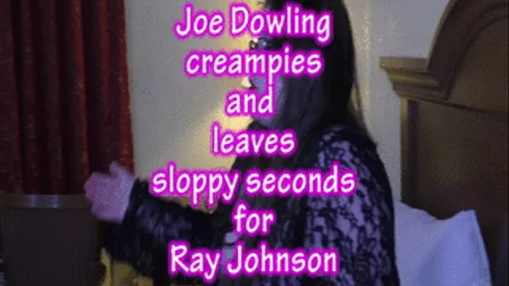 Joe Dowling leaves Ray Johnson Sloppy seconds