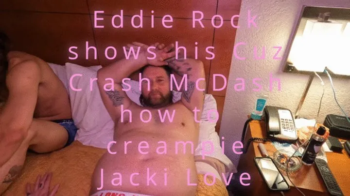 Eddie Rock outfucks his Cuz and creampies Jacki Love