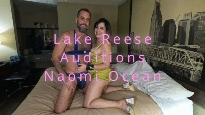 Lake Reese auditions Naomi Ocean