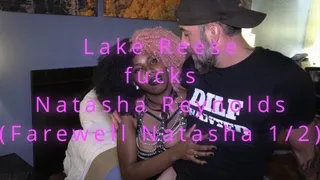 Natasha Reynold's Farewell weekend Part 1 (with Lake Reese)