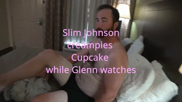 Slim Johnson creampies Cupcake while Glen watches