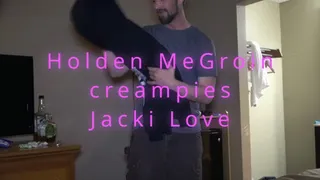 Holden MeGroin creampies Jacki Love