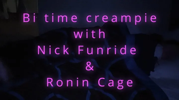 Ronin and Nick go bi and give Jacki a creampie