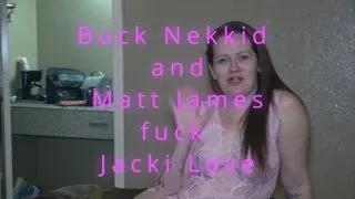 Matt James, and Buck Nekkid DVP Jacki Love