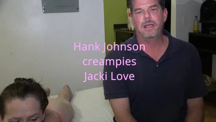 Zaddy, Hank Johnson creampies Jacki Love